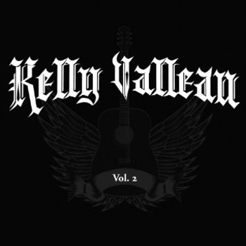 Kelly Valleau - Kelly Valleau : Vol. 2