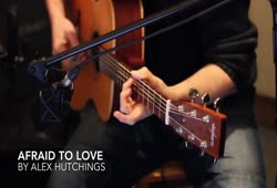 Alex Hutchings latest song "Afraid To Love"