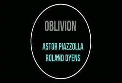 OBLIVION - A. Piazzolla :  Roland Dyens arrangement