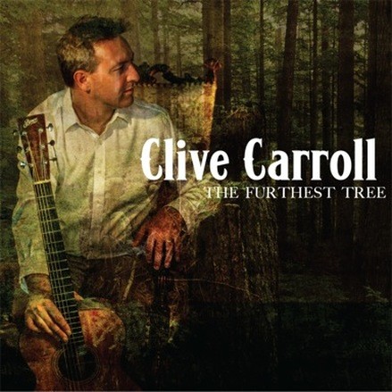 Clive Carroll - The Furthest Tree