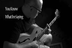 Alex Blanco plays "You Know What I'm Saying" (by E. Remler)