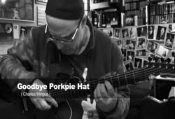 Alex Blanco plays "Goodbye Porkpie Hat" (C. Mingus)