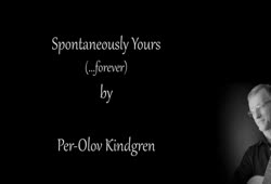 Spontaneously Yours (Per-Olov Kindgren)