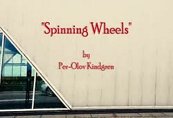 Spinning Wheels (Per-Olov Kindgren)